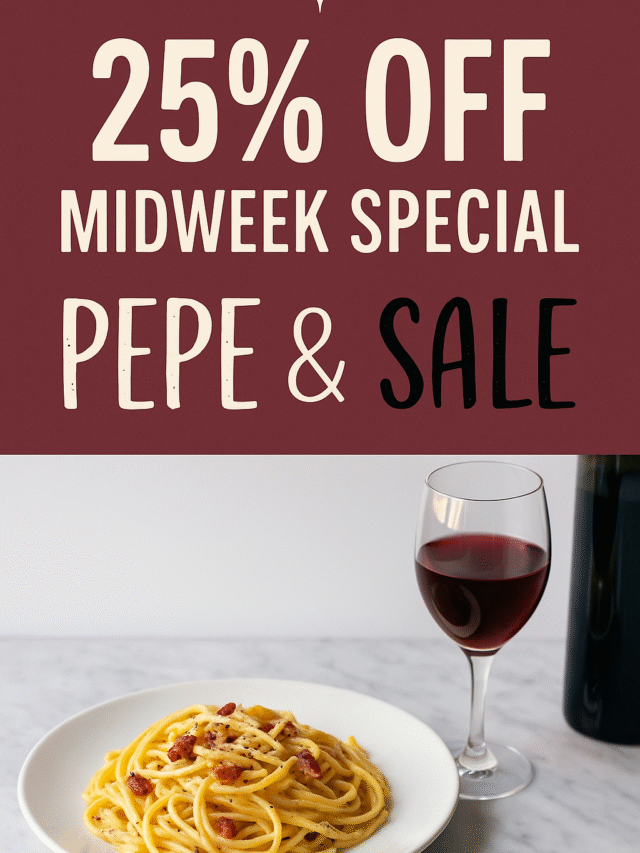 🍝 Midweek Special – 25% Off at Pepe & Sale