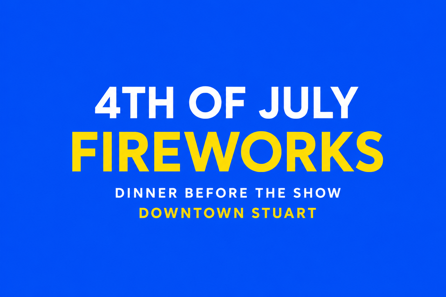 4th of July Fireworks Stuart FL Dinner at Pepe & Sale